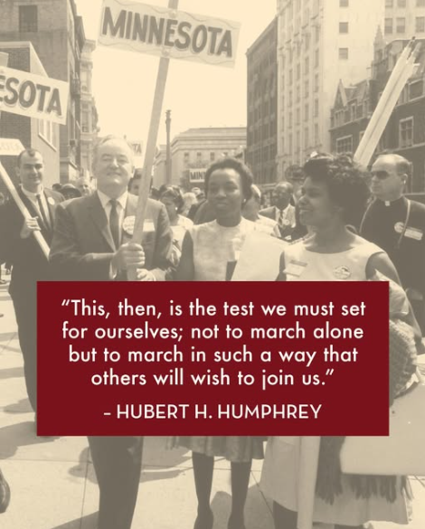 Quote from Hubert Humphrey. From the UMN Humphrey School of Public Affairs.