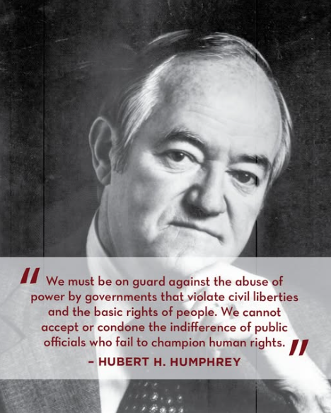 Quote from Hubert Humphrey. From the UMN Humphrey School of Public Affairs.